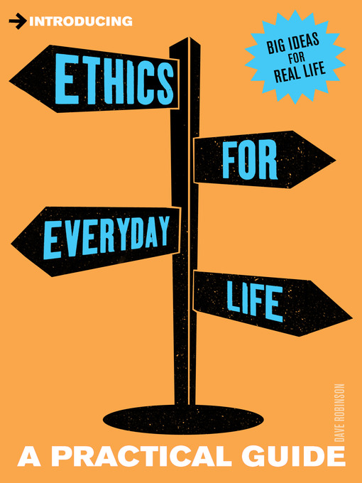 Title details for Introducing Ethics for Everyday Life by Dave Robinson - Available
